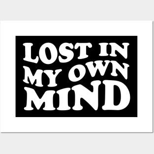 lost in my own mind - white text Posters and Art